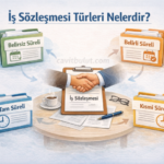 İş Sözleşmesi Yapılırken Dikkat Edilmesi Gerekenler?